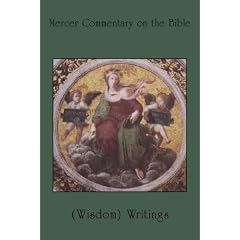 Mercer Commentary on the Bible: (Wisdom) Writings; Volume 3