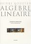 Alg�bre lin�aire : cours et exercices : CAPES et agr�gation
