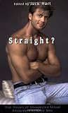 ISBN: 1555834752 - Straight?: True Stories of Unlikely Sexual Encounters Between Men