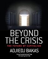 Beyond the Crisis : The Future of Capitalism