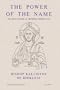 The Power of The Name (Fairacres publication)