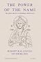 The Power of the Name: Jesus Prayer in Orthodox Spirituality (Fairacres Publications)