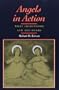 ANGELS IN ACTION: WHAT SWEDENBORG SAW AND HEARD