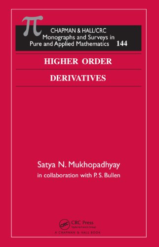 Higher Order Derivatives (Monographs and Surveys in Pure and Applied Mathematics)