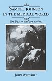 Samuel Johnson in the Medical World: The Doctor and the Patient