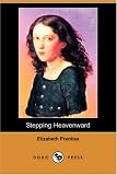 Stepping Heavenward (Dodo Press)