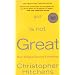 God Is Not Great: How Religion Poisons Everything
