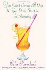 You Can't Drink All Day If You Don't Start in the Morning