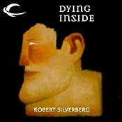 Dying Inside | [Robert Silverberg]