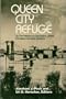 Queen City Refuge: An Oral History of Cincinnati's Jewish Refugees from Nazi Germany