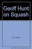Geoff Hunt on squash