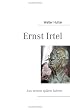 Ernst Irtel: Aus seinen sp�ten