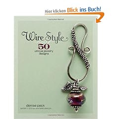 Wire Style: 50 Unique Jewelry Designs