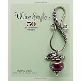 Wire Style ~ Denise Peck