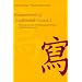 Remembering Traditional Hanzi: Book 1, How Not to Forget the Meaning and Writing of Chinese Characters