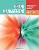 Grant Management: Funding for Public and Nonprofit Programs