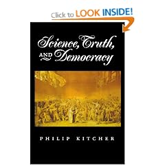 Science, Truth, and Democracy (Oxford Studies in the Philosophy of Science)