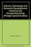 Science, technology and economic development : a historical and comparative study