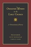 Ordained women in the early church : a documentary history