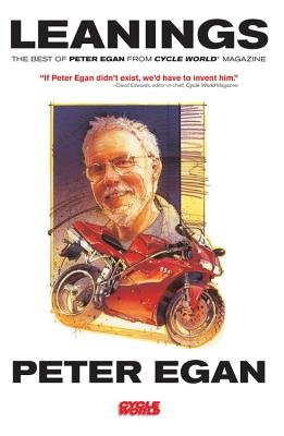 Leanings( The Best of Peter Egan from Cycle World Magazine)[LEANINGS][Paperback]