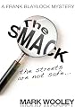 The SMACK: the #1 detective novel (crime fiction books)