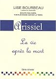 Arissiel : La vie apr�s la mort