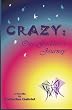 Crazy: One Goddess's Journey