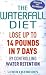 The Waterfall Diet: Lose Up to 14 Pounds in 7 Days by Controlling Water Retention