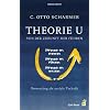 Theorie U: Von der Zukunft her f�hren: Prescencing als soziale Technik