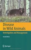Disease in Wild Animals: Investigation and Management