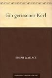 Ein gerissener Kerl