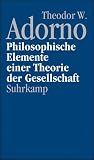 Nachgelassene Schriften - Abteilung IV: Vorlesungen: Band 12: Philosophische Elemente einer Theorie der Gesellschaft (1964): Bd - IV/12 - Theodor W. Adorno
