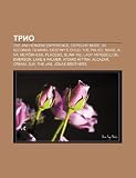 Trio: The Jimi Hendrix Experience, Depeche Mode, 30 Seconds to Mars, Destiny's Child, The Police, Muse, A-ha, Motörhead, Placebo, Blink-182 (Russian Edition)
