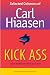 Kick Ass: Selected Columns of Carl Hiaasen