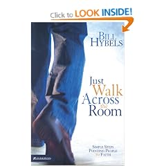 JUST WALK ACROSS THE ROOM: Simple Steps Pointing People to Faith