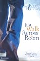 Just Walk Across the Room: Simple Steps Pointing People to Faith