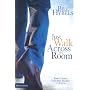 Just Walk Across the Room: Simple Steps Pointing People to Faith