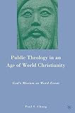 Public theology in an age of world Christianity : God's mission as word-event