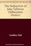 The seduction of Jake Tallman