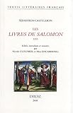 Revue Droz  / Les Livres de Salomon : (Proverbes, Ecclésiaste, Cantique des cantiques)