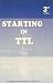Starting in TTL