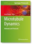Microtubule Dynamics: Methods and Protocols (Methods in Molecular Biology)