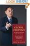 Global Filipino: The Authorized Biography of Jose de Venecia Jr., the Visionary Five-Time Speaker of the House of Representatives of the Philippines