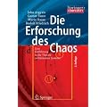 Die Erforschung des Chaos: Eine Einf�hrung in die Theorie nichtlinearer Systeme (Springer Complexity)
