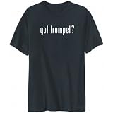 T-Shirt Black  Got Trumpet ? Classic  Instruments
