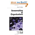 Sensemaking in Organizations (Foundations for Organizational Science)