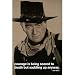 John Wayne Movie (Courage) Poster Print - 24x36