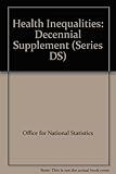 Health inequalities : decennial supplement