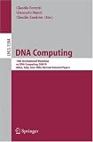 DNA Computing: 10th International Workshop on DNA Computing, DNA10, Milan, Italy, June 7-10, 2004, Revised Selected Papers (Lecture Notes in Computer Science ... Computer Science and General Issues)