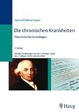 Die chronischen Krankheiten: Theoretische Grundlagen: BD 1 - Samuel Hahnemann
